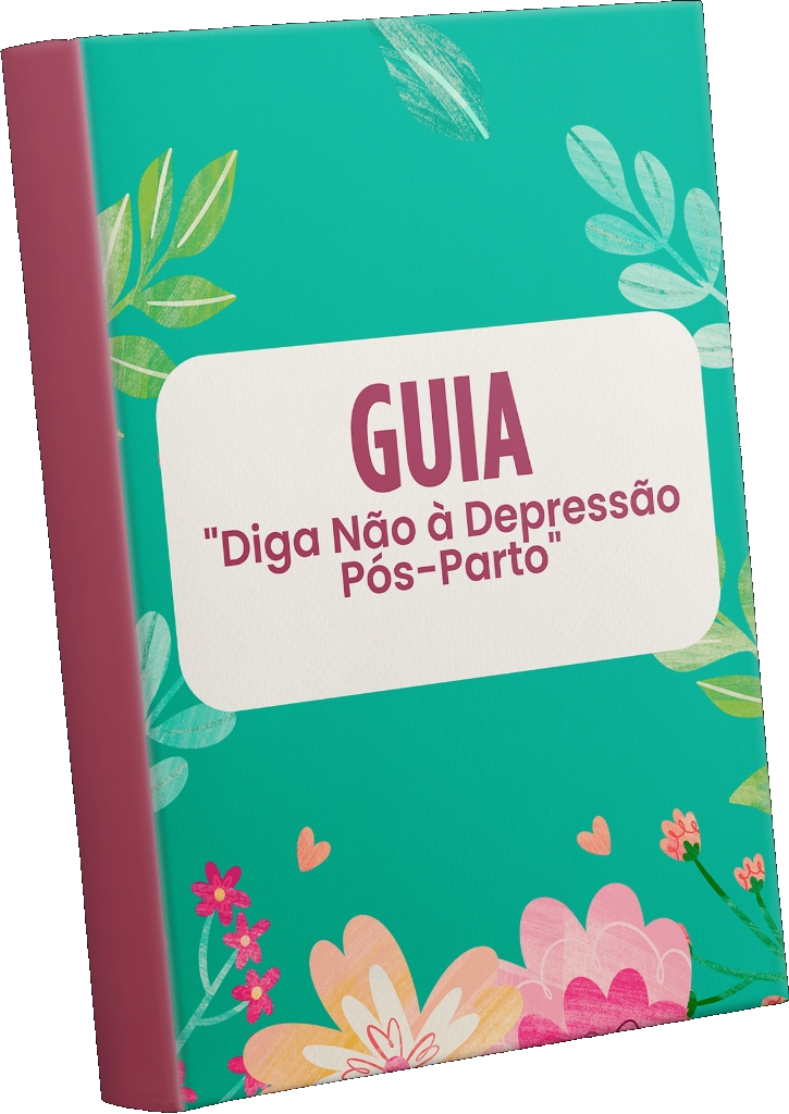 Guia Diga Não à Depressão Pós-Parto