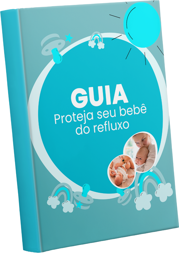 Guia Proteja seu Bebê do Refluxo